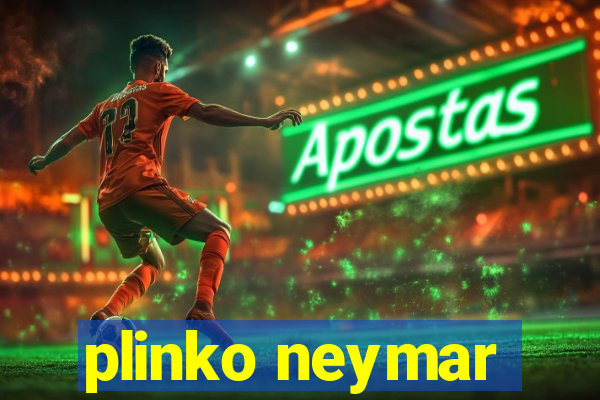 plinko neymar